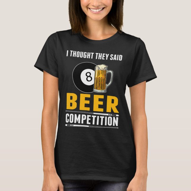 Camiseta Divertido Billiard Pensé Que Decían Competencia De (Anverso)