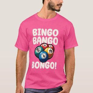 Camiseta Divertido Bingo Bango Bongo Juego Divertido