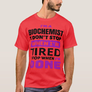 Camiseta Divertido bioquímico dice que soy un bioquímico