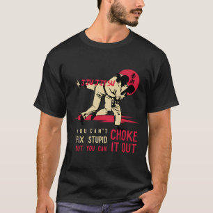 Camiseta Divertido Bjj No Puedes Arreglar Estúpido Pero Pue