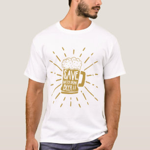 Camiseta Divertido Blanco y Marrón Ahorra Agua Bebe Cerveza