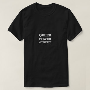 Camiseta Divertido camisas gay LGBT Queer Power Activar reg