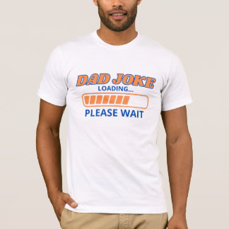 Camiseta Divertido "Carga de Chiste de papá..." - Humor clá