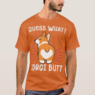 Camiseta Divertido Chiste Adivinar Qué Corgi Butt