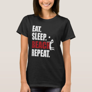 Camiseta Divertido Chiste Eat Sleep Beach Volleyball Art Fi