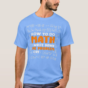 Camiseta Divertido Chiste matemático para profesor de matem