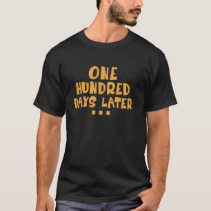 Camiseta Divertido Cien Días Después 100º día de escuela t