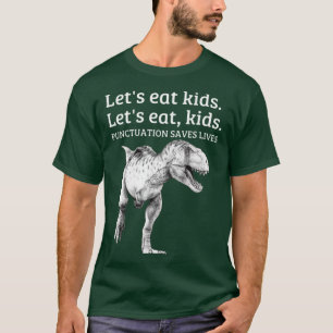 Camiseta Divertido Comamos La puntuación salva vidas Chica 