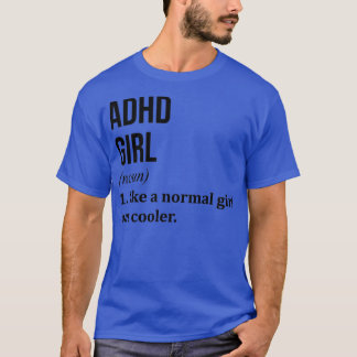Camiseta Divertido comentario del Chica del TDAH