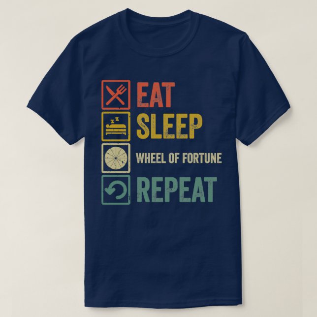 Camiseta Divertido comer dormir Rueda de Fortune repetición (Diseño del anverso)