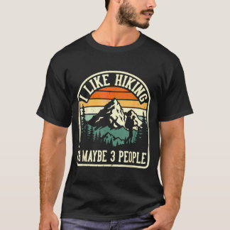 Camiseta Divertido como el senderismo y quizás 3 personas a
