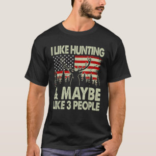 Camiseta Divertido como la caza de venados, tal vez como 3