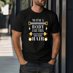 Camiseta Divertido Con Un Cuerpo Como Este Que Necesita El