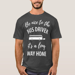 Camiseta Divertido conductor de autobús dice 18