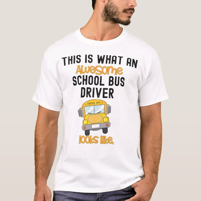 Camiseta Divertido conductor de autobús escolar Esto es lo  (Anverso)
