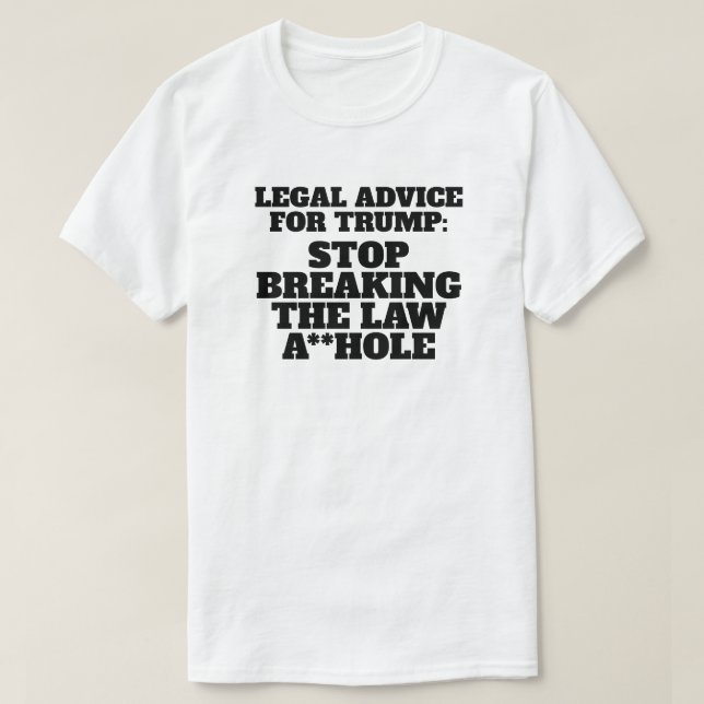 Camiseta Divertido consejo legal para Trump (Diseño del anverso)