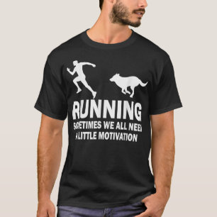 Camiseta Divertido Correr A Veces Todos Necesitamos Un Poco