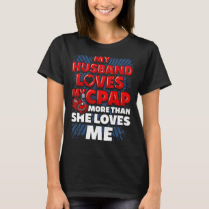 Camiseta Divertido CPAP Diciendo. CPAP de mujer casada