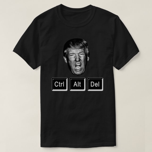 Camiseta Divertido CTRL ALT DEL Reiniciar Trump - Anti Trum (Diseño del anverso)