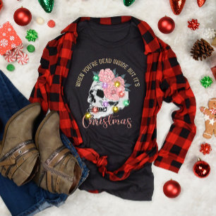 Camiseta Divertido cuando estás muerto dentro, pero son Nav