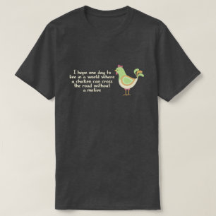 Camiseta Divertido cuando las gallinas cruzan las carretera