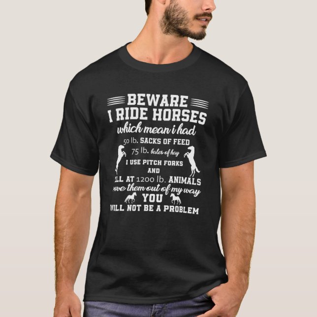 Camiseta Divertido Cuidado Yo monto a caballo (Anverso)
