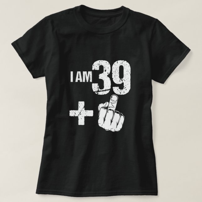 Camiseta Divertido cumple 40 40º cumpleaños Soy 39 Más Uno (Diseño del anverso)