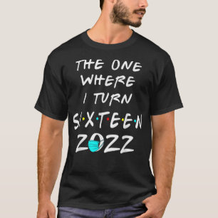Camiseta Divertido Cumpleaños 16 El que Cumplo Dieciséis 2
