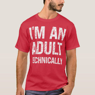 Camiseta Divertido cumpleaños número 18 Soy un adulto técni