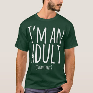 Camiseta Divertido cumpleaños número 18 Soy un adulto técni