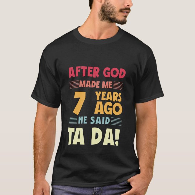 Camiseta Divertido cumpleaños número 7 después de que Dios  (Anverso)