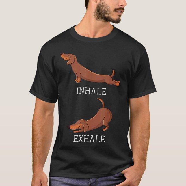 Camiseta Divertido Dachshund Weiner Perro Yoga Inhale Exhal (Anverso)