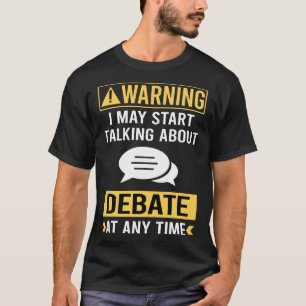 Camiseta Divertido debate de advertencia
