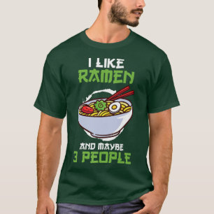 Camiseta Divertido decir comida japonesa Ramen 91