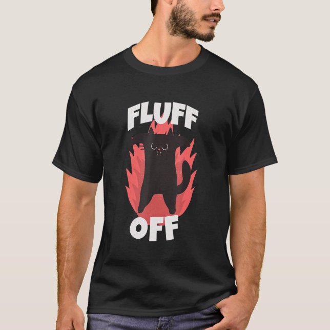 Camiseta Divertido decir Fluff Off Cat Pun Animal Lover Adu (Anverso)