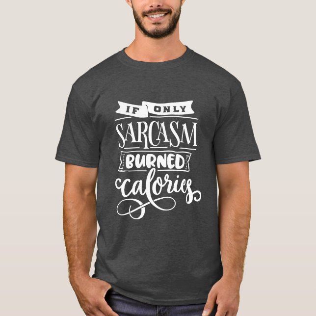 Camiseta Divertido decir que el sarcasmo ejerce el ejercici (Anverso)