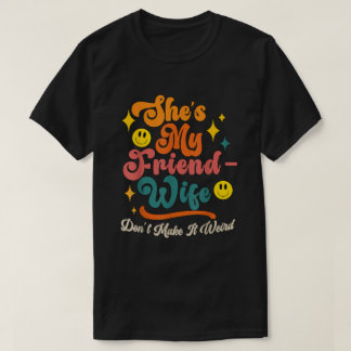 Camiseta Divertido decir que Groovy es mi amiga-esposa no h