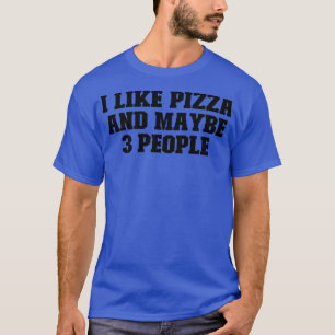 Camiseta Divertido Deporte Diciendo Que Me Gusta La Pizza Y