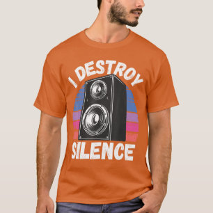 Camiseta Divertido destruyo altavoz de silencio regalos de