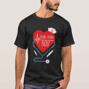 Camiseta Divertido Día de los Inocentes De Abril Para Enfer