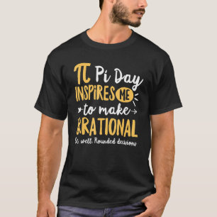 Camiseta Divertido Día De Pi Me Inspira Para Hacer Matemáti