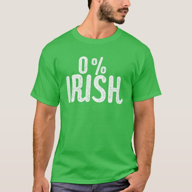 Camiseta Divertido Día de San Patricio 0% Irlandés | Irland (Anverso)