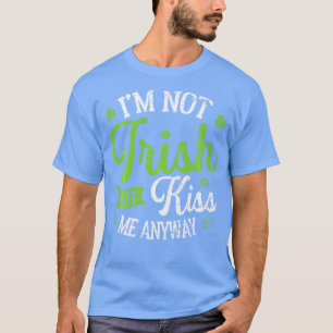 Camiseta Divertido Día De San Patricio No Soy Irlandés Pero