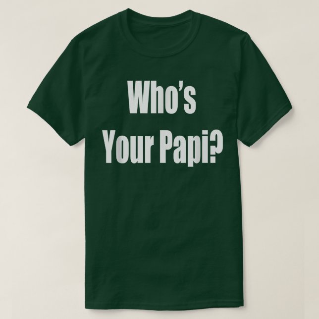 Camiseta Divertido    Día del Padre, ¿quién es tu papi?  (Diseño del anverso)