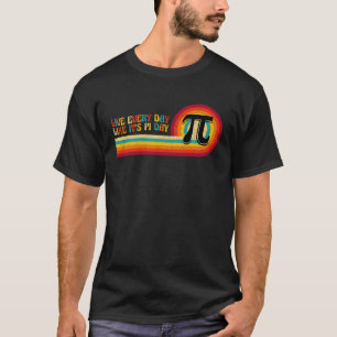 Camiseta Divertido Día Pi 14 de marzo Geek Math Lover Nerd