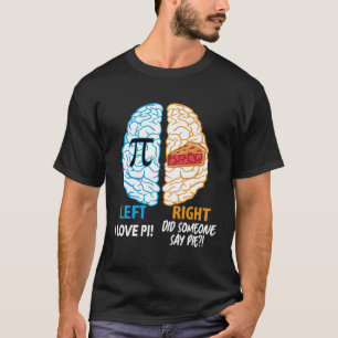 Camiseta Divertido Día Pi Math Lover Brain Me encanta Pi Hi