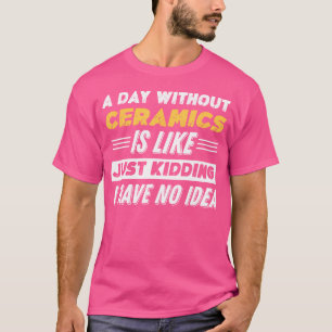 Camiseta Divertido día sin cerámicas