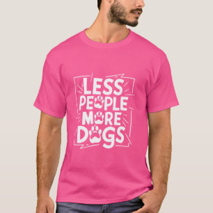Camiseta Divertido dice que el perro ama menos personas más