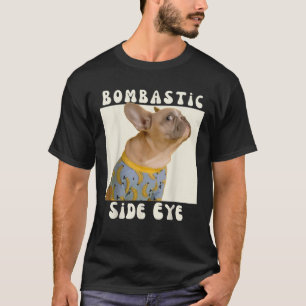 Camiseta Divertido dicho sarcástico de Bulldog Francés Bomb