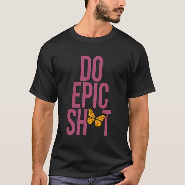 Camiseta Divertido Diciendo Para El Autoiniciador Do Epic S (Anverso)